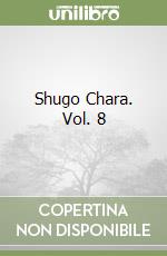 Shugo Chara. Vol. 8