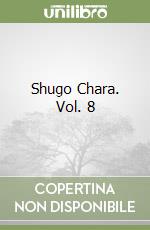 Shugo Chara. Vol. 8 libro