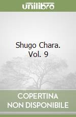 Shugo Chara. Vol. 9