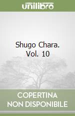 Shugo Chara. Vol. 10 libro