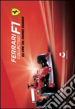 Ferrari Collection F1. Gli anni del grande dominio. Con gadget libro