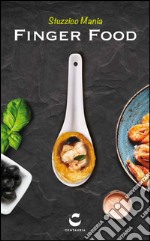 Stuzzico mania. Finger food. Ediz. speciale. Con gadget libro