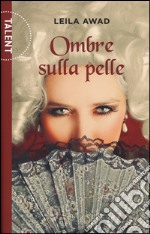 Ombre sulla pelle libro