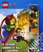 Il grande giorno di Billy. Lego City. Ediz. a colori. Con gadget libro