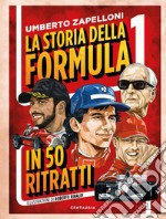 La storia della formula 1 in 50 ritratti libro