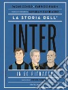 La storia dell'Inter in 50 ritratti libro