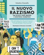 Il nuovo razzismo. Tra Black Lives Matter e giustizia climatica