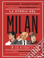 La storia del Milan in 50 ritratti