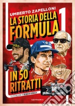 La storia della Formula 1 in 50 ritratti libro