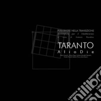 Taranto. Alio Die. Ediz. illustrata libro