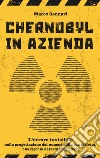 Chernobyl in azienda libro