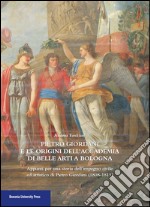 Pietro Giordani e l'Accademia di belle arti di Bologna. Appunti per una storia dell'impegno civile ed artistico di Pietro Giordani (1808-1815) libro