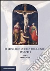 Il Concilio di Trento e le arti (1563-2013) libro di Pigozzi M. (cur.)