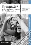 Il femminismo a Roma negli anni Settanta. Percorsi, esperienze e memorie dei Collettivi di quartiere libro