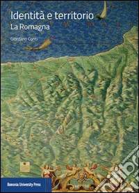 Identità e territorio. La Romagna