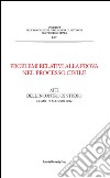 Problemi relativi alla prova nel processo civile. Atti dell'incontro di studio (Como, 16 maggio 2014) libro