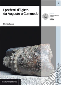 I prefetti d'Egitto da Augusto a Commodo