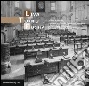 Lima, tornio, fucina. L'Aldini Valeriani, la più antica scuola tecnica di Bologna, nell'archivio fotografico del Museo del patrimonio industriale. Ediz. illustrata libro