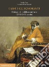 I savi e gli ignoranti. Dialogo del pubblico con l'arte (XVI-XVIII secolo) libro di Perini Folesani Giovanna