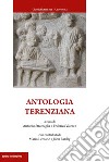 Antologia terenziana. Testo latino a fronte libro