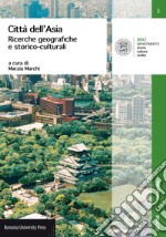 Città dell'Asia. Ricerche geografiche e storico-culturali libro