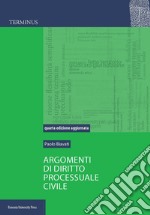 Argomenti di diritto processuale civile libro