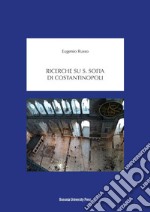 Ricerche su S. Sofia di Costantinopoli