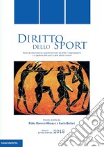 Diritto dello sport. Rivista trimestrale di informazione e approfondimento sul diritto, l'organizzazione e la gestione dello sport e delle attività motorie (2018) libro