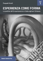 Esperienza come forma. Le poetiche del Comportamento in Italia negli anni Settanta libro