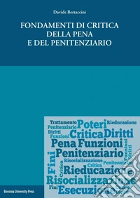 Fondamenti di critica della pena e del penitenziario
