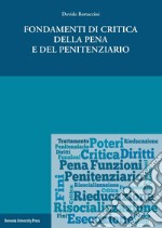 Fondamenti di critica della pena e del penitenziario libro