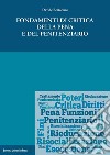 Fondamenti di critica della pena e del penitenziario libro di Bertaccini Davide