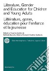 Literature, gender and education for children and young adults-Littérature, genre, éducation pour l'enfance et la jeunesse libro