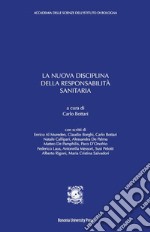 La nuova disciplina della responsabilità sanitaria