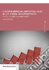 I commercialisti italiani e la crisi economica. Tradizione, resilienza e nuove realtà libro di Cantagalli Alessandra