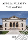 Andrea Palladio. Villa Caldogno libro