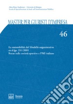 Master per giuristi d'impresa. Vol. 46: La sostenibilità del Modello organizzativo ex d.lgs. 231/2001. Focus sulle società sportive e PMI italiane libro