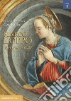 Marco Zoppo ingegno sottile. Pittura e Umanesimo tra Padova, Venezia e Bologna. Ediz. illustrata libro