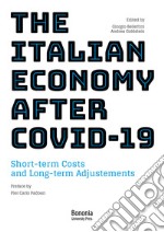 The italian economy after Covid-19. Short-term costs and long-term adjustments