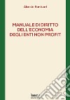 Manuale di diritto dell'economia degli enti non profit libro