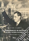 Il Portogallo di Salazar. Politica, società, economia libro