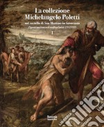 La collezione Michelangelo Poletti nel castello di San Martino in Soverzano. Dipinti emiliani e di confine (secoli XV-XVIII) libro