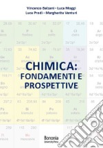 Chimica: fondamenti e prospettive