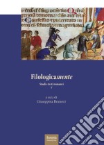 Filologicamente. Studi e testi romanzi. Vol. 5 libro