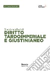 Nuovi contributi di diritto tardoimperiale e giustinianeo libro