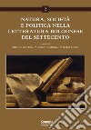 Natura, società e politica nella letteratura bolognese del Settecento libro