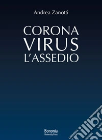 Coronavirus: l'Assedio