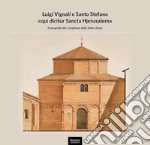 Luigi Vignali e Santo Stefano «qui dicitur Sancta Hjerusalem». Iconografia del complesso delle Sette Chiese libro