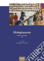 Filologicamente. Studi e testi romanzi. Vol. 7 libro