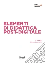 Elementi di didattica post-digitale Elementi di didattica post-digitale libro usato